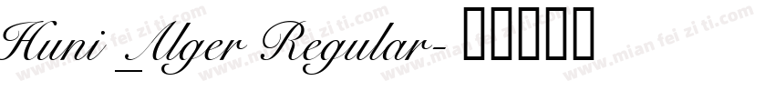 Huni_Alger Regular字体转换